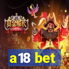 a18 bet